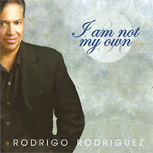 I Am Not My Own - Rodrigo Rodriguez